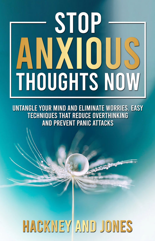 Stop Anxious Thoughts Now